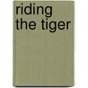 Riding the Tiger door Milena Banks