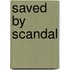 Saved by Scandal
