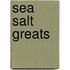 Sea Salt  Greats