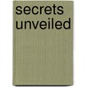 Secrets Unveiled by Gabriella Bradley