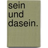 Sein Und Dasein. door Thomas Seifert