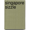 Singapore Sizzle door Ks Augustin