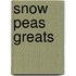 Snow Peas Greats