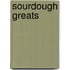 Sourdough Greats