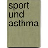 Sport Und Asthma door Wolf Sarah