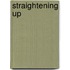 Straightening Up