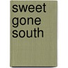Sweet Gone South door Alicia Hunter Pace