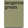 Tangerine Greats door Jo Franks