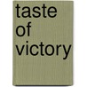 Taste of Victory door Sandra Dengler