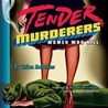 Tender Murderers by Trina Robbins