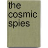 The Cosmic Spies door J.T. McIntosh