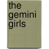 The Gemini Girls by Marie Joseph