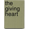 The Giving Heart door M.J. Ryan