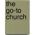 The Go-To Church