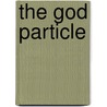 The God Particle door Valentine L. Krumplis