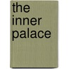 The Inner Palace by Mitchell D. Ginsberg