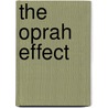 The Oprah Effect by Nancy Mehagian