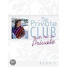The Private Club by Ronnie