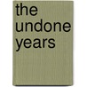 The Undone Years door Shamini Flint