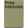 Three Interludes door Ian Hunter