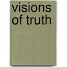 Visions of Truth door Roger W. Richardson