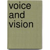 Voice and Vision by Mick Hurbis-Cherrier