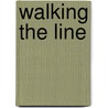 Walking the Line by Theresa Rass