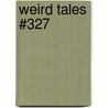 Weird Tales #327 door Thomas Ligotti