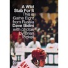 Wild Stab for it by Dave Bidini