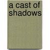 A Cast of Shadows door Hailey Edwards