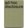 Ad-Hoc Disclosure door Veronka Fischer