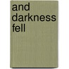 And Darkness Fell door David Berardelli