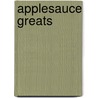Applesauce Greats door Jo Franks