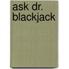 Ask Dr. Blackjack by Sam Barrington