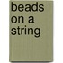 Beads on a String