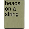 Beads on a String by Rhea Powers