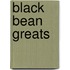Black Bean Greats