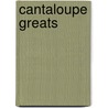 Cantaloupe Greats door Jo Franks