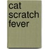 Cat Scratch Fever