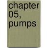 Chapter 05, Pumps door Stephen Hall