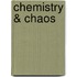 Chemistry & Chaos