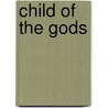 Child of the Gods by T.J. Carson