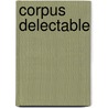Corpus Delectable by Talmage Powell