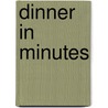 Dinner in Minutes by Linda Gassenheimer