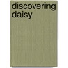 Discovering Daisy by Lacey Thorn
