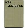 Edie Investigates by Nick Harkaway