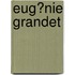 Eug�Nie Grandet