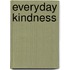 Everyday Kindness