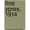 First Ypres, 1914 door David Lomas