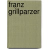 Franz Grillparzer door Natalie Romanov